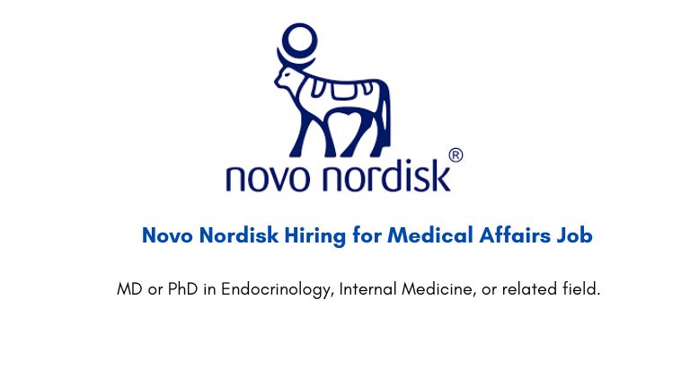 Novo Nordisk Hiring for Medical Affairs Job