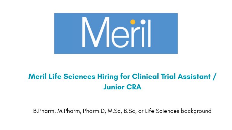 Meril Life Sciences Hiring for Clinical Trial Assistant / Junior CRA