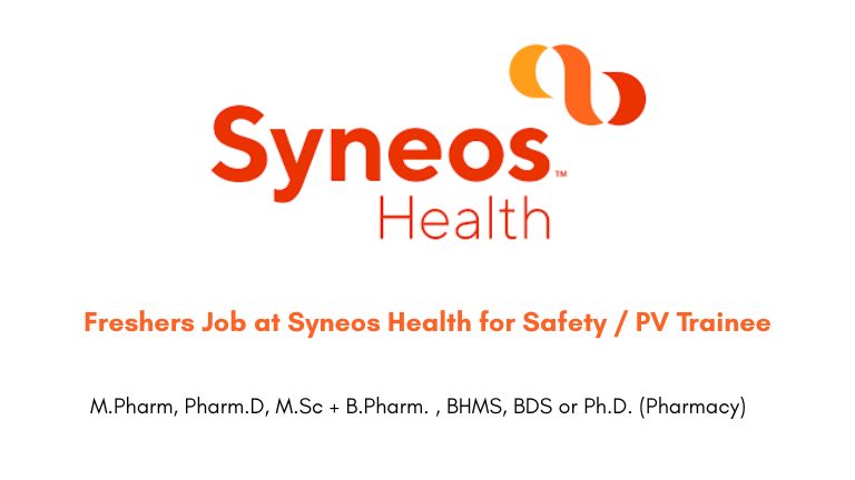 Freshers Job at Syneos Health for Safety / PV Trainee