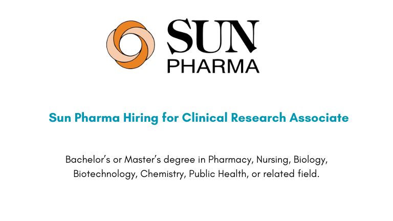 Sun Pharma Hiring for Clinical Research Associate