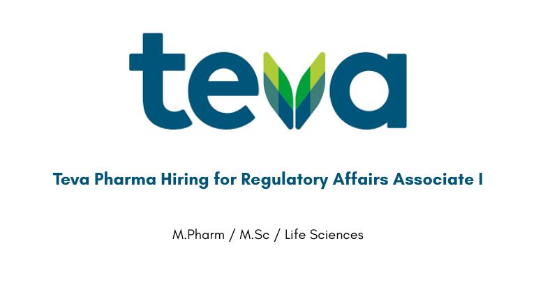 Teva Pharma Hiring for Regulatory Affairs Associate I