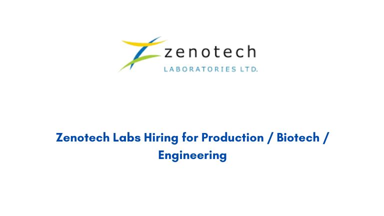 Zenotech Labs Hiring for Production / Biotech / Engineering