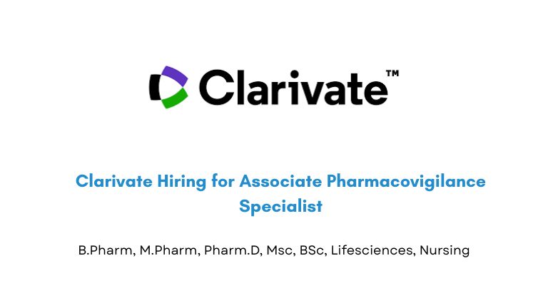 Clarivate Hiring for Associate Pharmacovigilance Specialist
