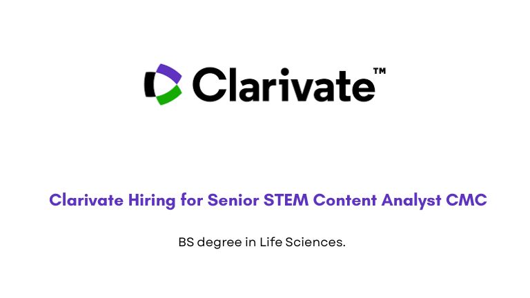 Clarivate Hiring for Senior STEM Content Analyst CMC