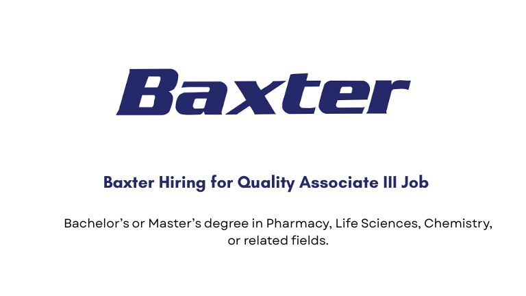 Baxter Hiring for Quality Associate III Job