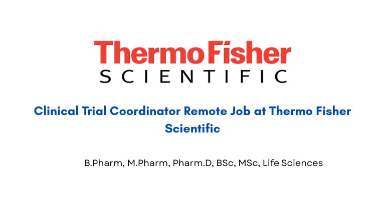 Clinical Trial Coordinator Remote Job at Thermo Fisher Scientific
