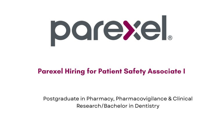 Parexel Hiring for Patient Safety Associate I