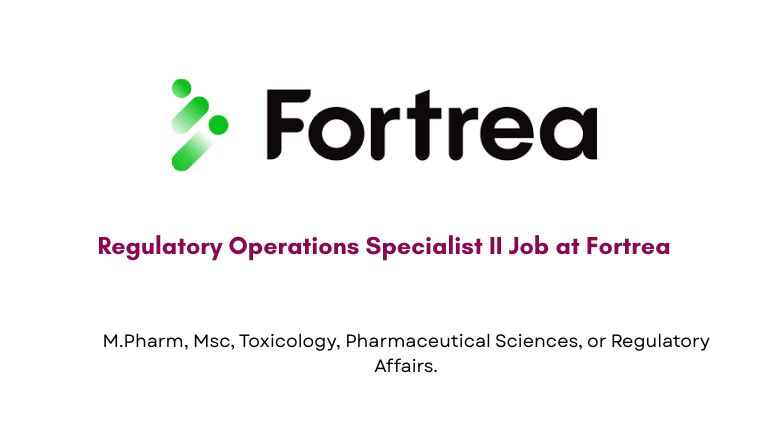 Regulatory Operations Specialist II Job at Fortrea