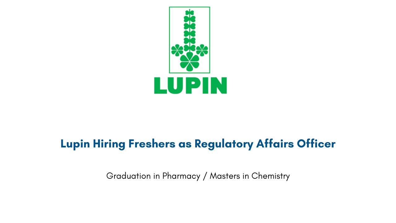 Lupin Hiring Freshers as Regulatory Affairs Officer