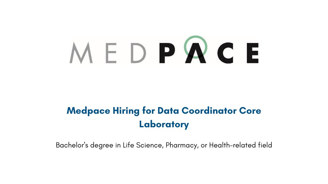 Medpace Hiring for Data Coordinator Core Laboratory