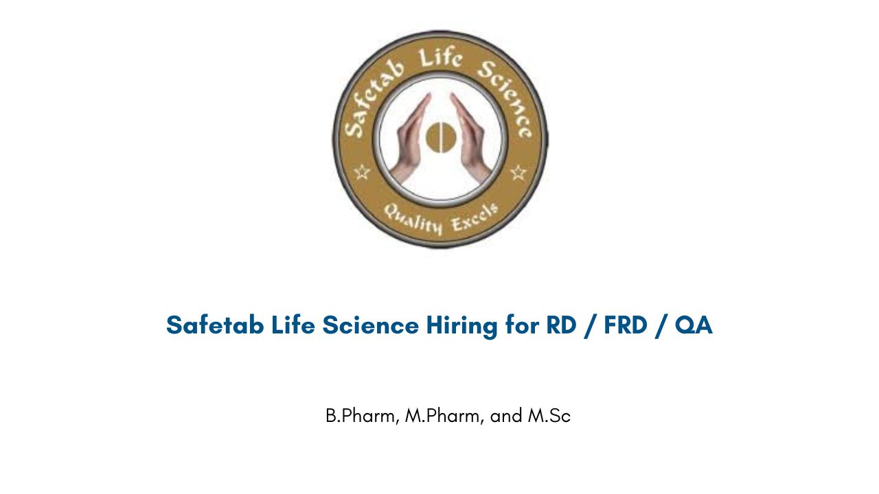 Safetab Life Science Hiring for RD / FRD / QA