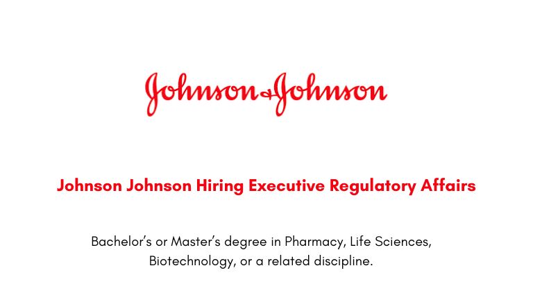 Johnson Johnson Hiring Executive Regulatory Affairs