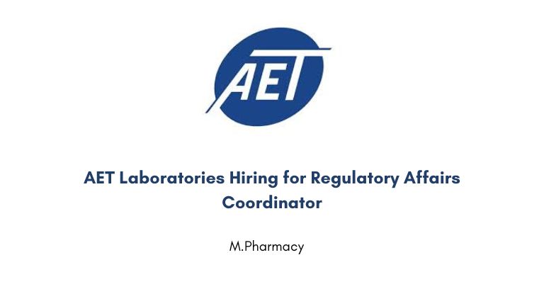 AET Laboratories Hiring for Regulatory Affairs Coordinator