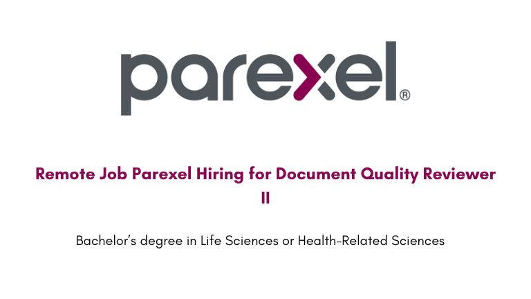 Remote Job Parexel Hiring for Document Quality Reviewer II