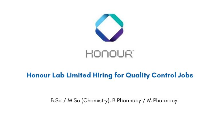 Honour Lab Limited Hiring for Quality Control Jobs