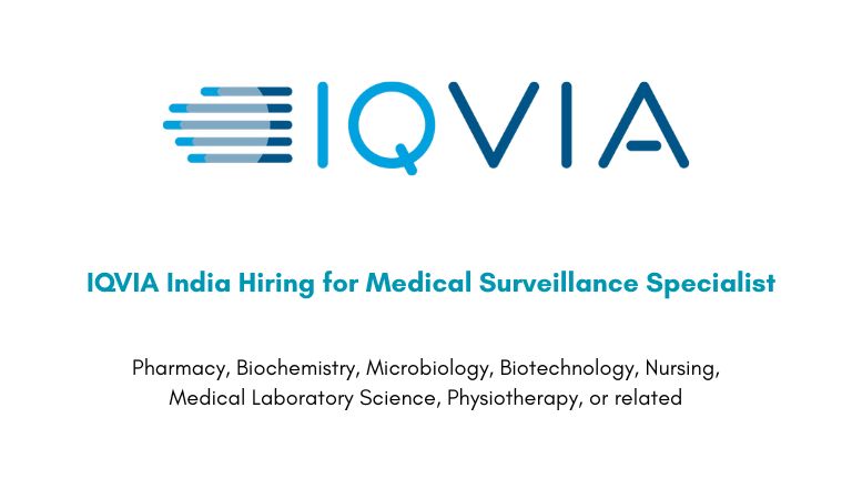 IQVIA India Hiring for Medical Surveillance Specialist