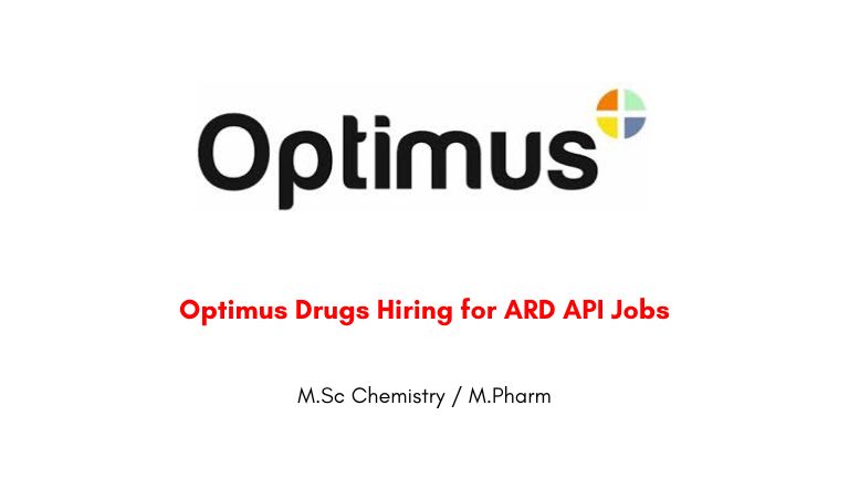 Optimus Drugs Hiring for ARD API Jobs