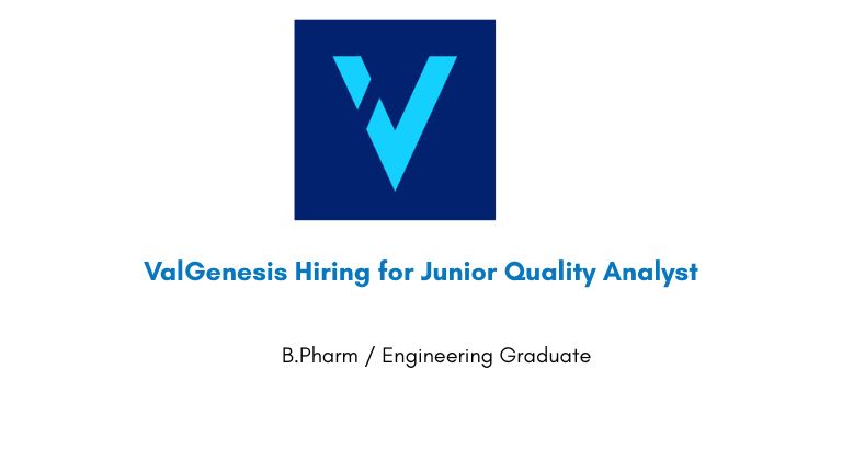 ValGenesis Hiring for Junior Quality Analyst