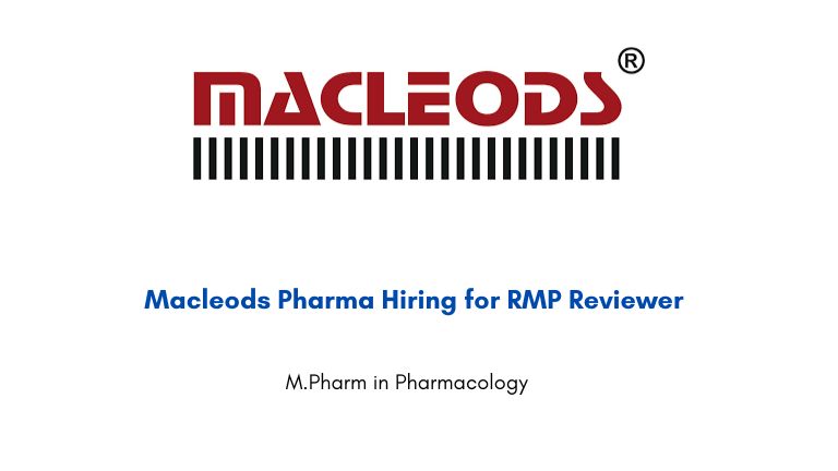 Macleods Pharma Hiring for RMP Reviewer