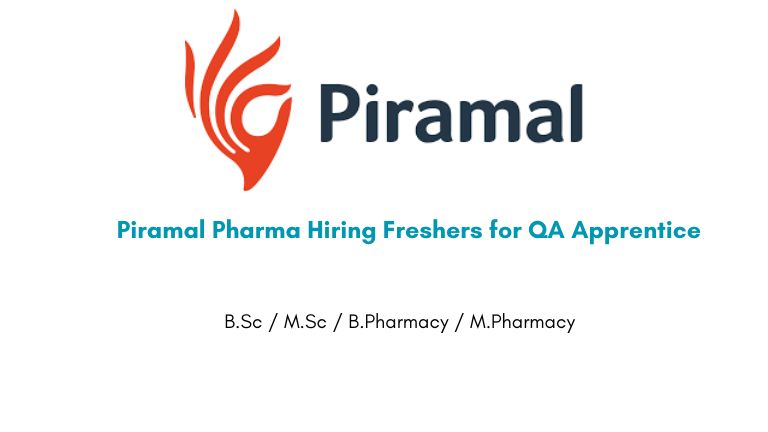Piramal Pharma Hiring Freshers for QA Apprentice