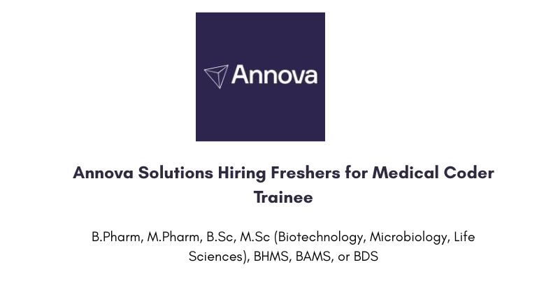 Annova Solutions Hiring Freshers for Medical Coder Trainee