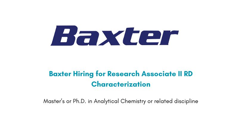Baxter Hiring for Research Associate II RD Characterization