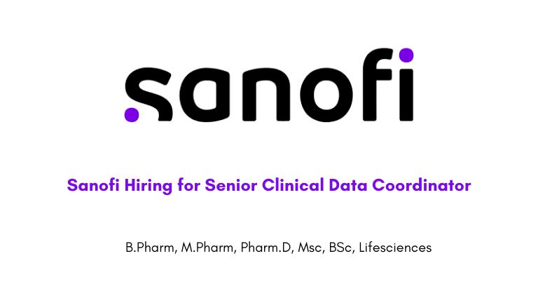 Sanofi Hiring for Senior Clinical Data Coordinator