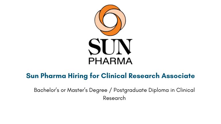 Sun Pharma Hiring for Clinical Research Associate