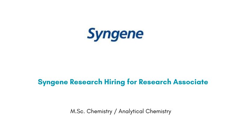 Syngene Research Hiring for Research Associate