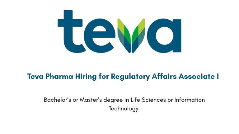 Teva Pharma Hiring for Regulatory Affairs Associate I