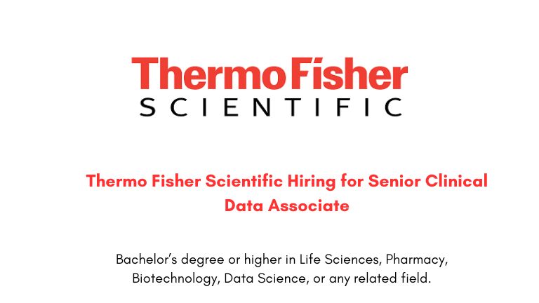 Thermo Fisher Scientific Hiring for Senior Clinical Data Associate