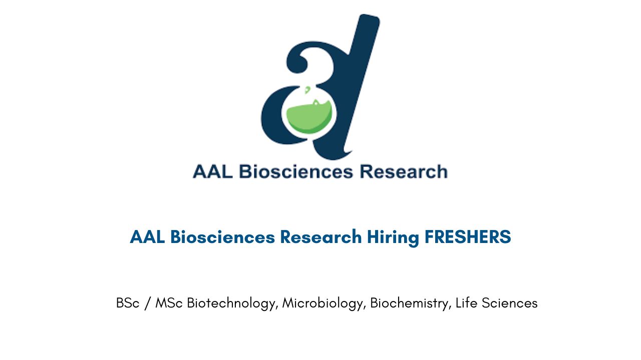 AAL Biosciences Research Hiring FRESHERS