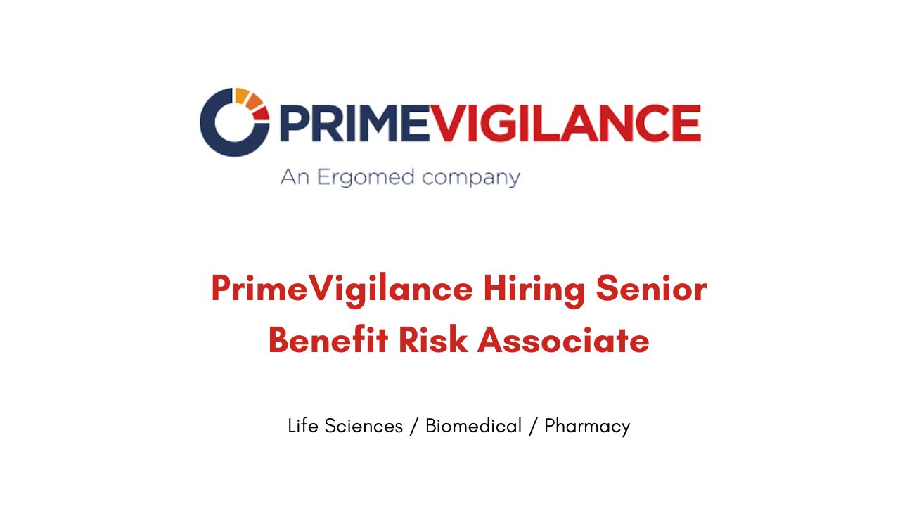 PrimeVigilance Hiring Senior Benefit Risk Associate