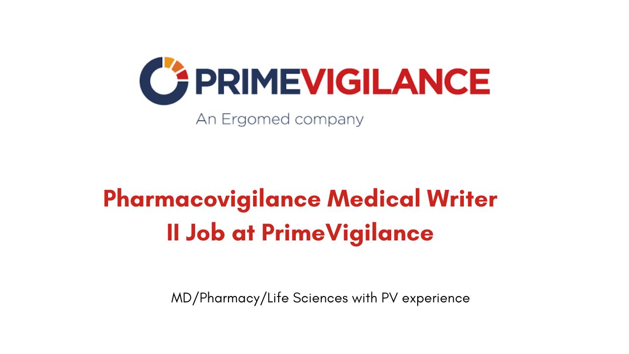 Pharmacovigilance Medical Writer II Job at PrimeVigilance
