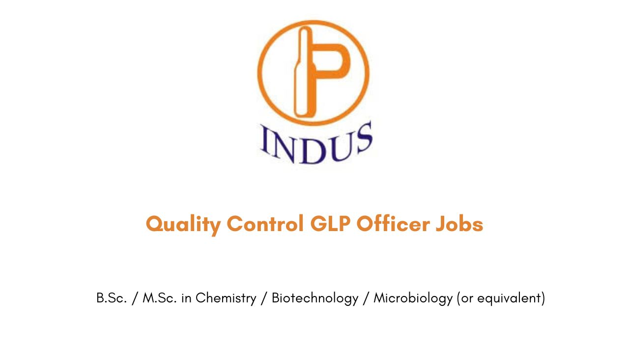 Quality Control GLP Officer Job at Indus Pharma