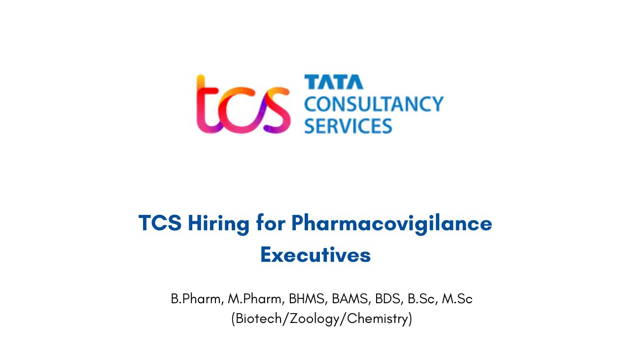 TCS Hiring for Pharmacovigilance Executives