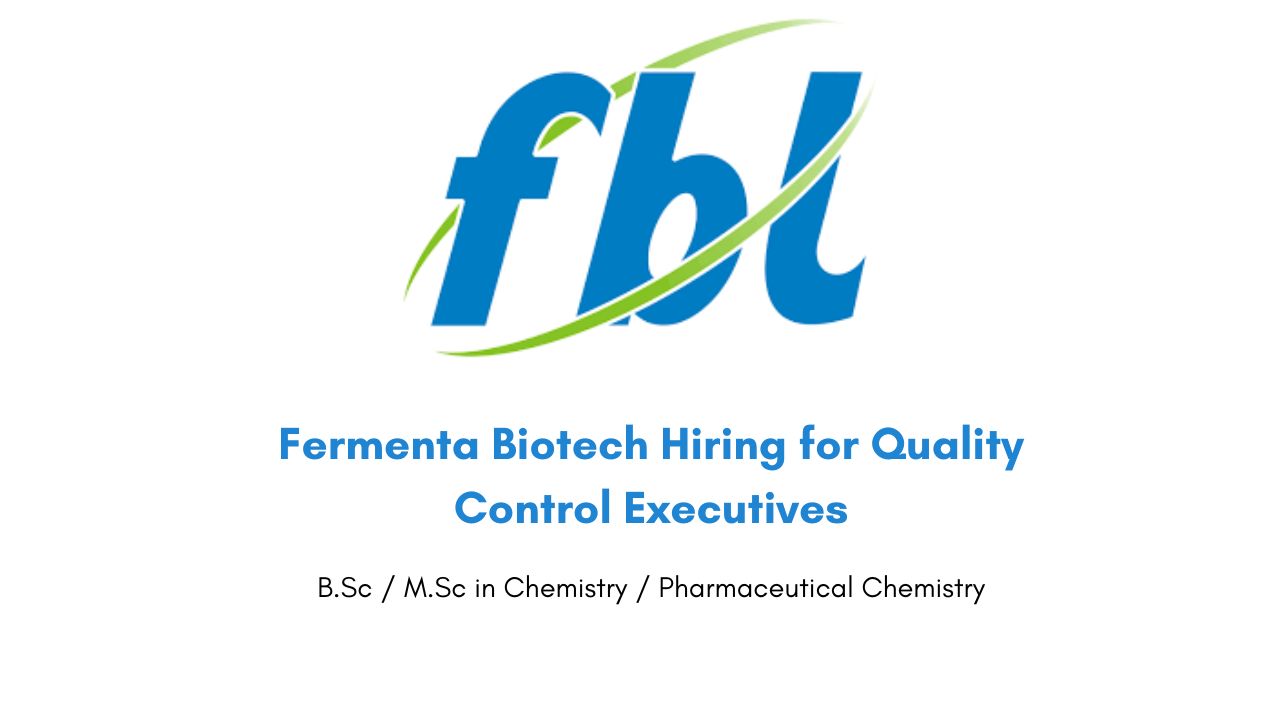 Fermenta Biotech Hiring for Quality Control Executives