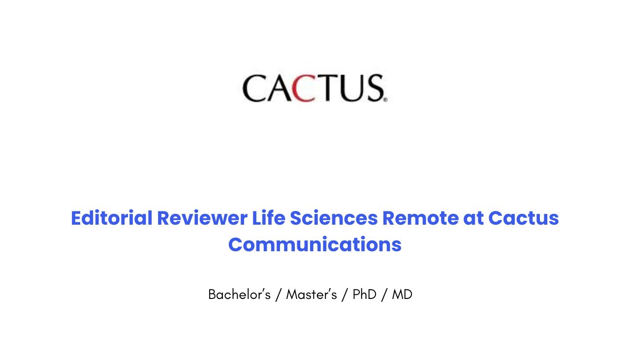 Editorial Reviewer Life Sciences Remote at Cactus Communications