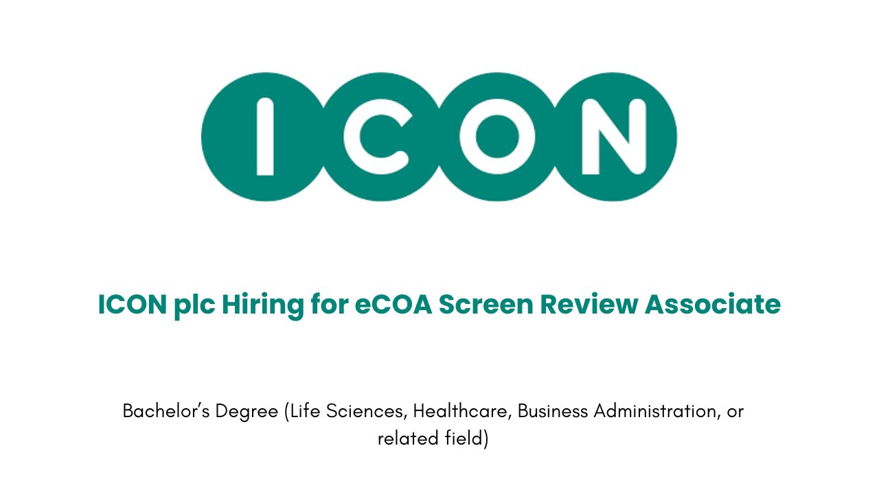 ICON plc Hiring for eCOA Screen Review Associate