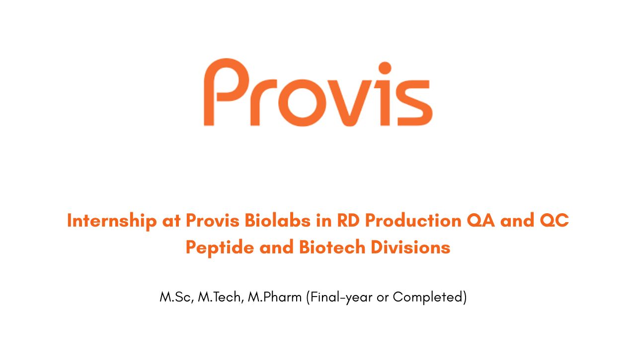 Internship at Provis Biolabs in RD Production QA and QC Peptide and Biotech Divisions