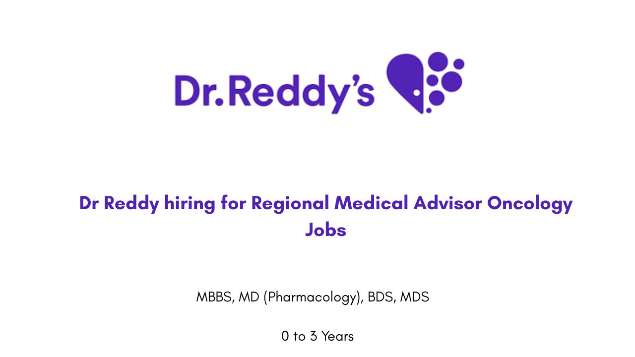 Dr Reddy hiring for Regional Medical Advisor Oncology Jobs