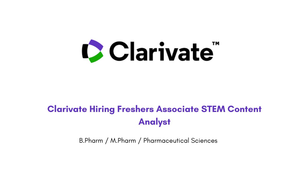 Clarivate Hiring Freshers Associate STEM Content Analyst