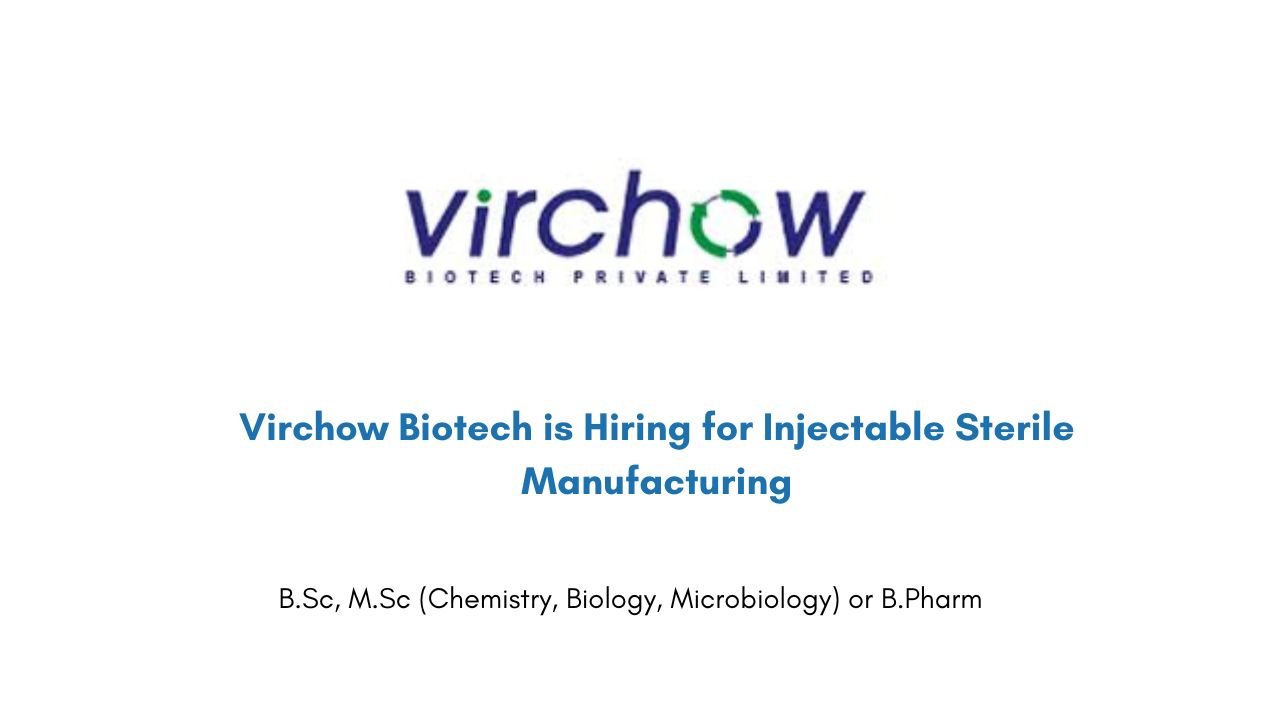 Virchow Biotech is Hiring for Injectable Sterile Manufacturing