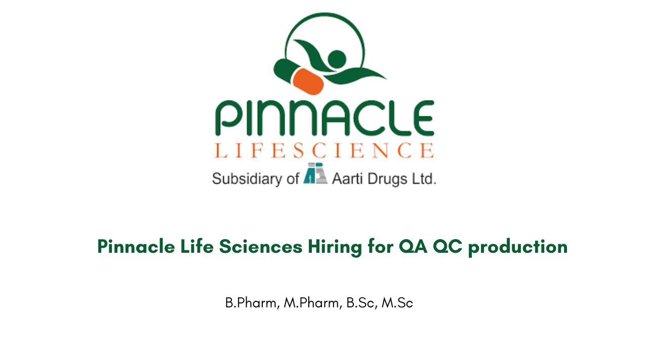 Pinnacle Life Sciences Hiring for QA QC production