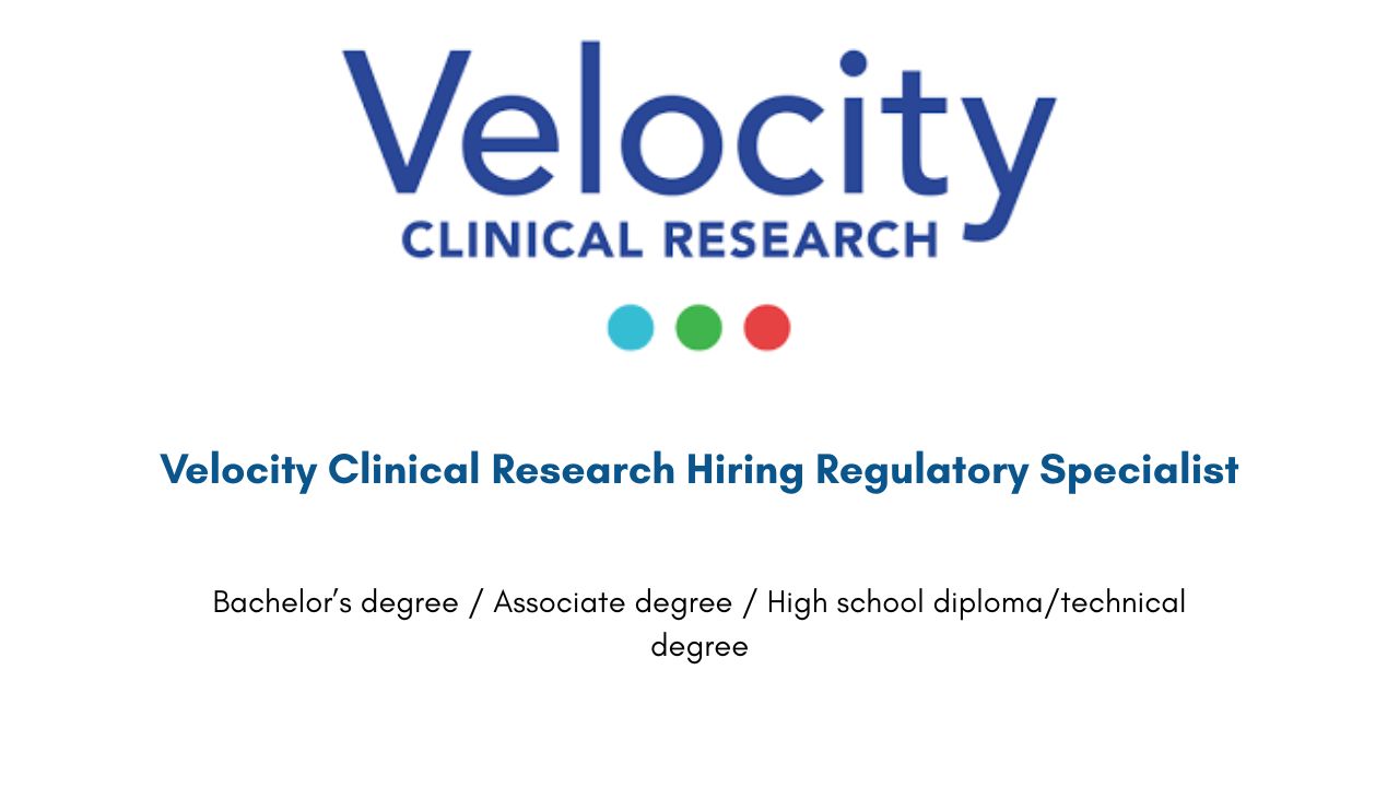 Velocity Clinical Research Hiring Regulatory Specialist