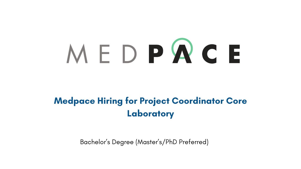 Medpace Hiring for Project Coordinator Core Laboratory