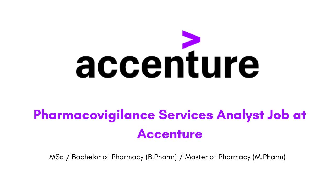 Pharmacovigilance Services Analyst Job at Accenture