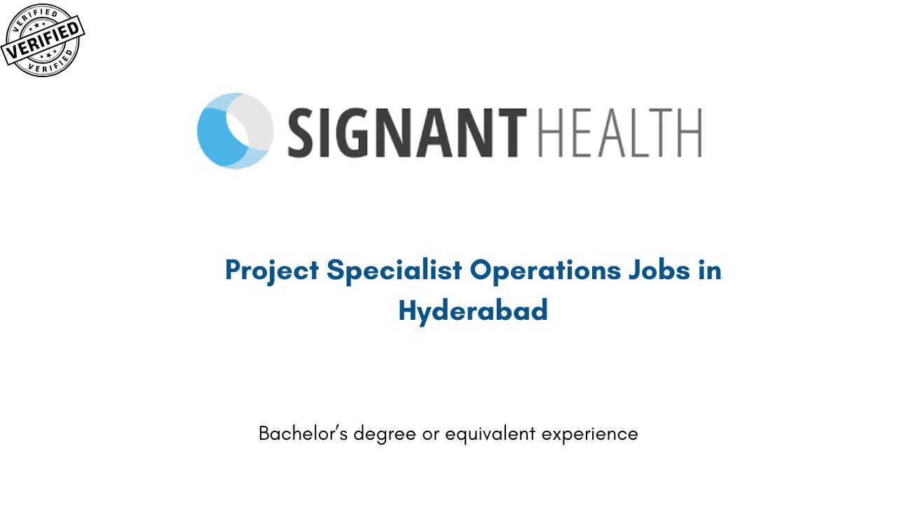 Project Specialist Operations Jobs in Hyderabad