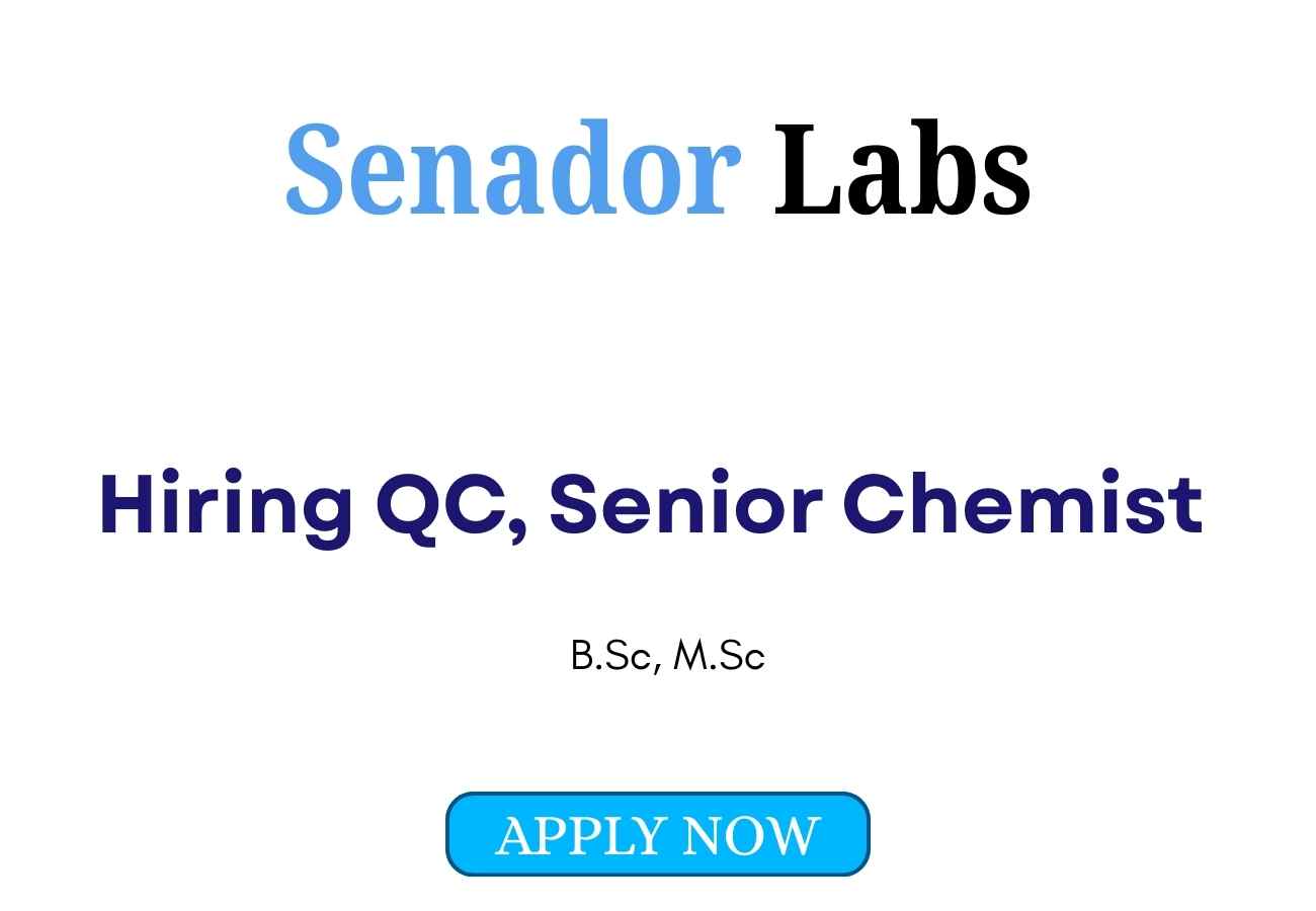 Senador Laboratories Hiring QC Senior Chemist