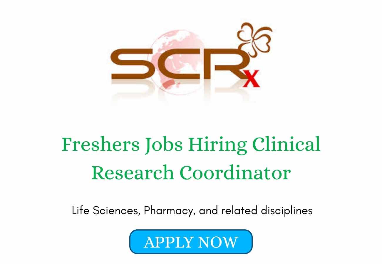 Freshers Jobs Hiring Clinical Research Coordinator